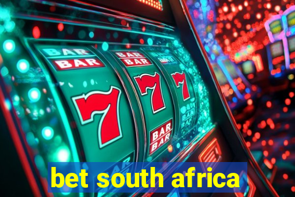 bet south africa