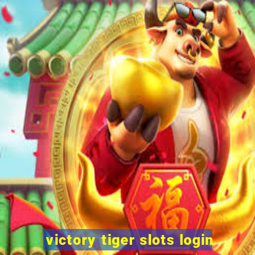 victory tiger slots login