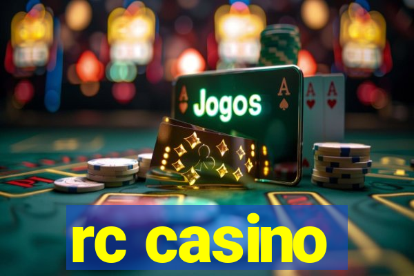 rc casino