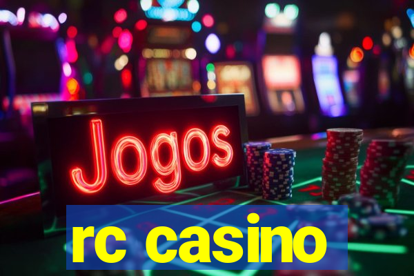 rc casino