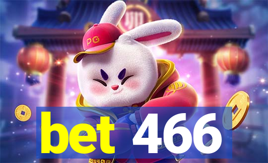 bet 466