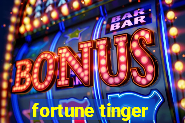 fortune tinger