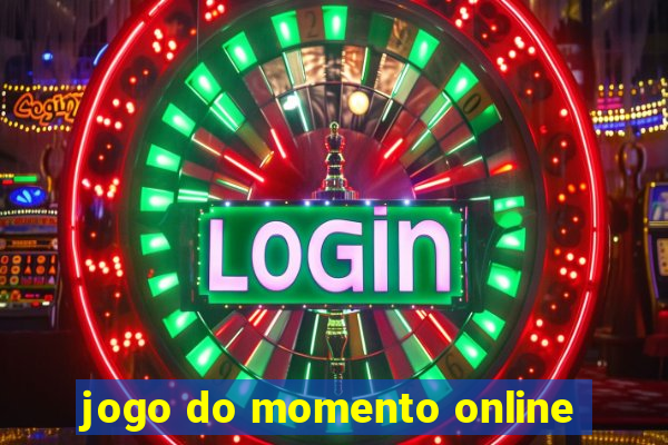 jogo do momento online