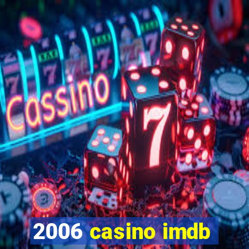 2006 casino imdb