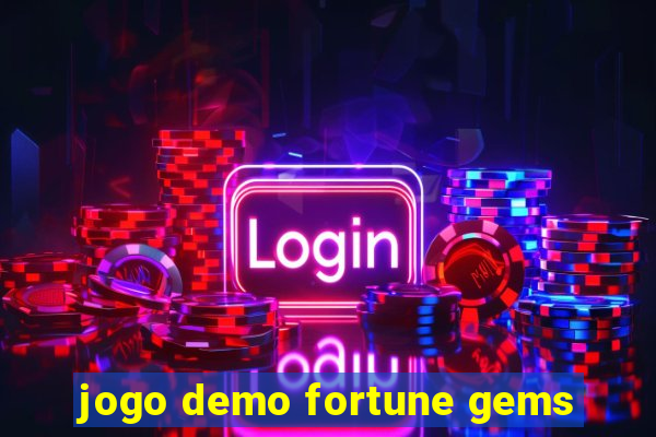 jogo demo fortune gems