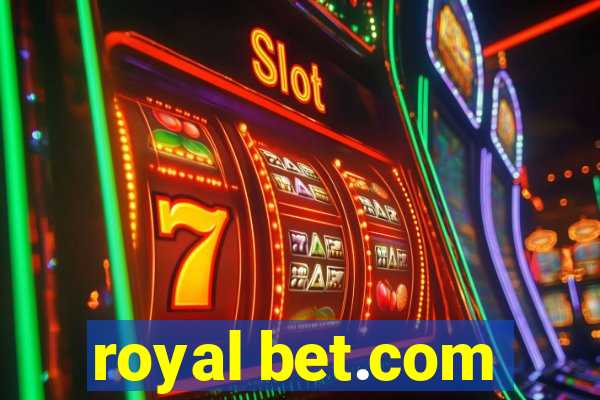 royal bet.com