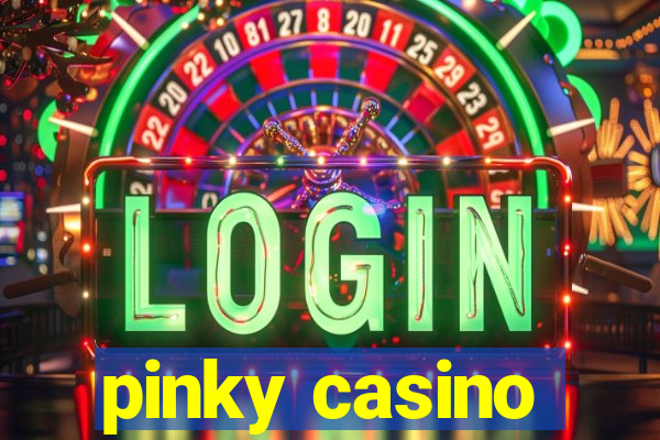 pinky casino