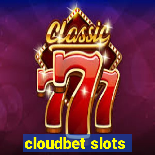 cloudbet slots