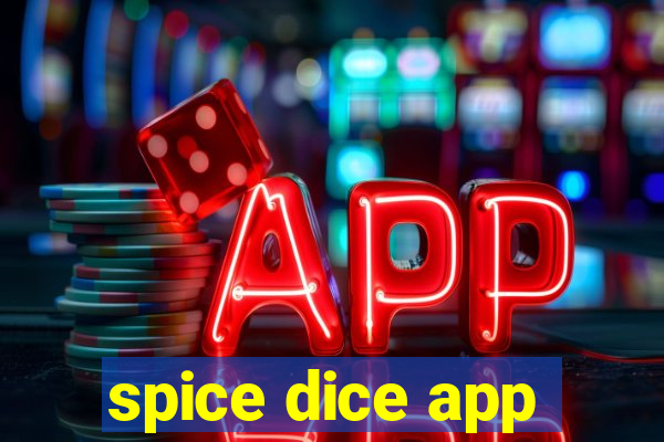 spice dice app