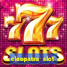 cleopatra slot machines free