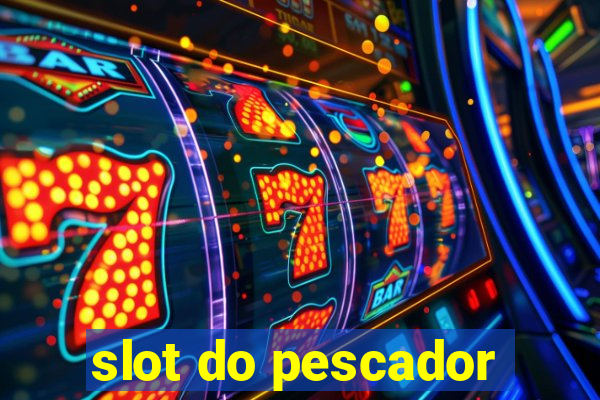 slot do pescador