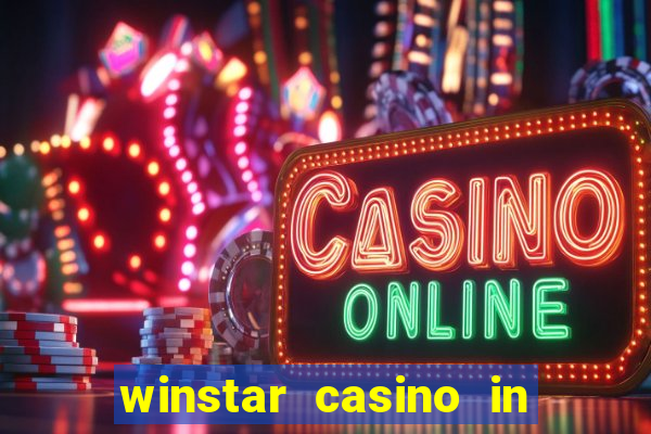 winstar casino in thackerville oklahoma