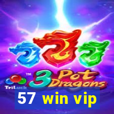 57 win vip