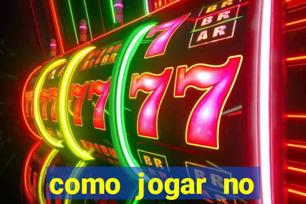 como jogar no tigre e ganhar