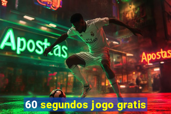 60 segundos jogo gratis