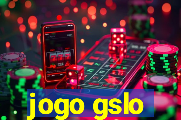 jogo gslo