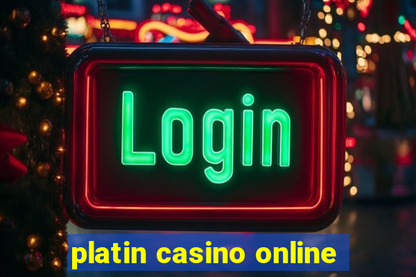 platin casino online