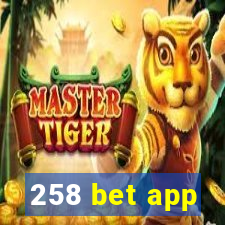 258 bet app