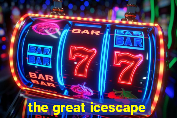 the great icescape