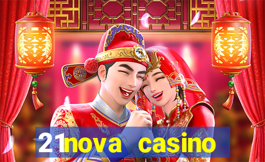 21nova casino sister sites