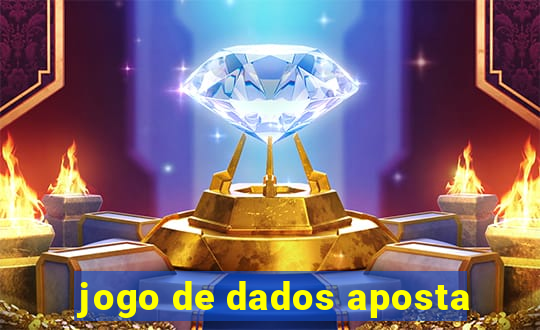 jogo de dados aposta