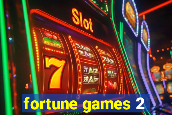 fortune games 2