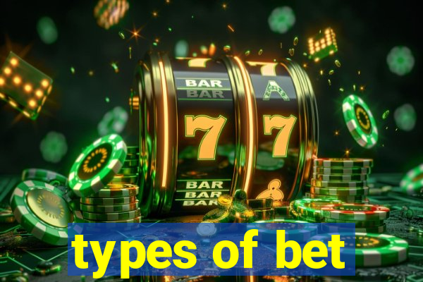 types of bet