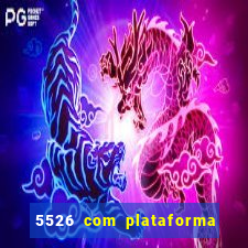 5526 com plataforma de jogos