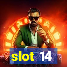 slot 14