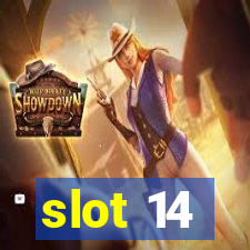 slot 14