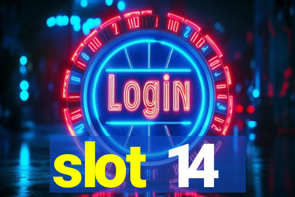 slot 14