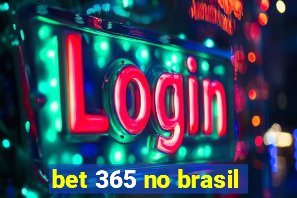 bet 365 no brasil