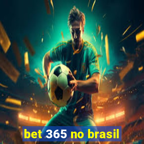 bet 365 no brasil