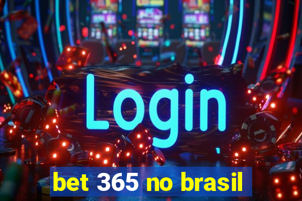 bet 365 no brasil