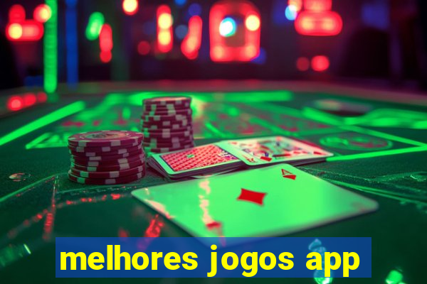 melhores jogos app