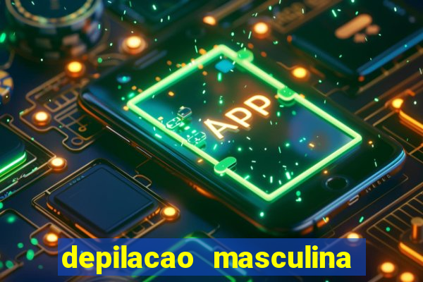 depilacao masculina porto alegre