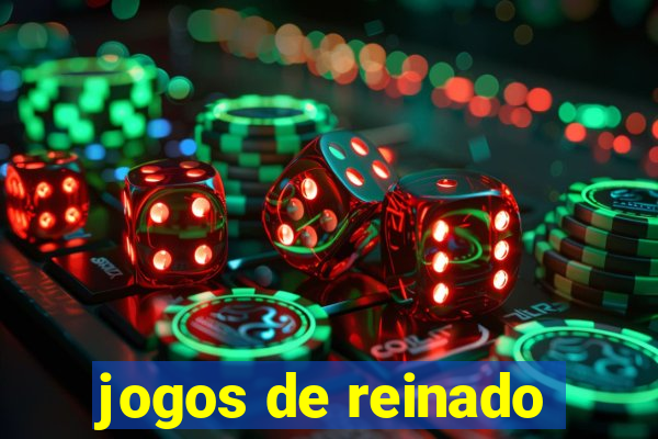 jogos de reinado