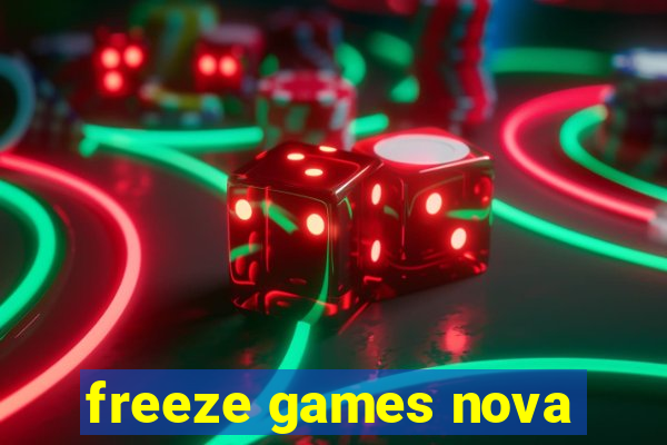 freeze games nova