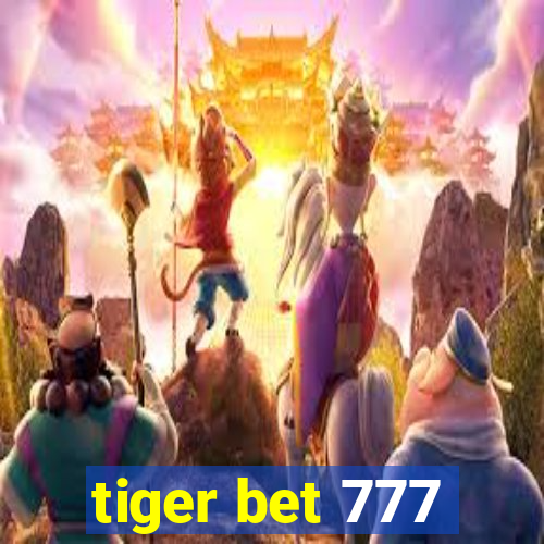 tiger bet 777