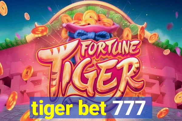 tiger bet 777