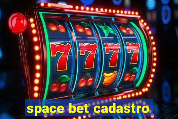 space bet cadastro