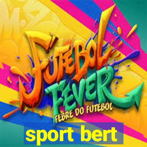 sport bert