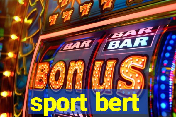 sport bert