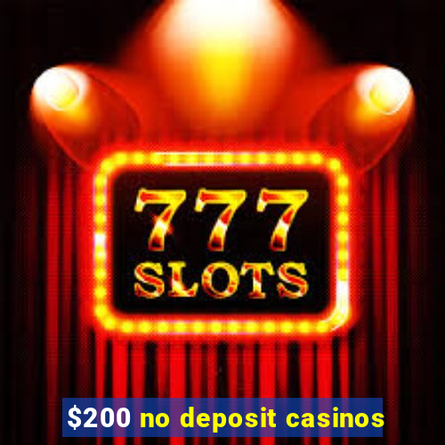 $200 no deposit casinos