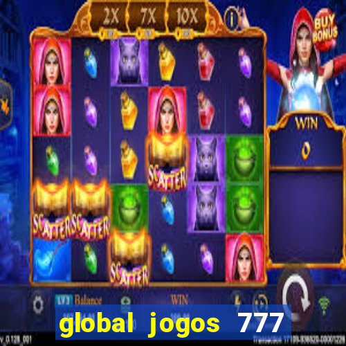 global jogos 777 茅 confi谩vel