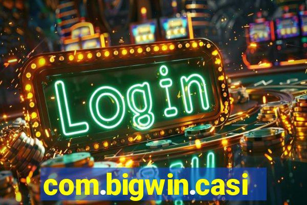 com.bigwin.casino