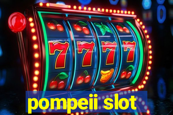 pompeii slot