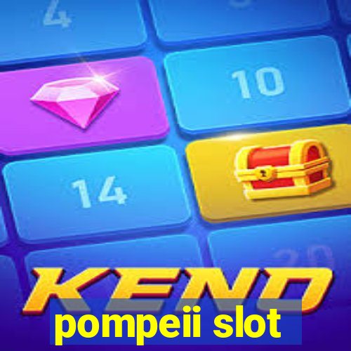 pompeii slot