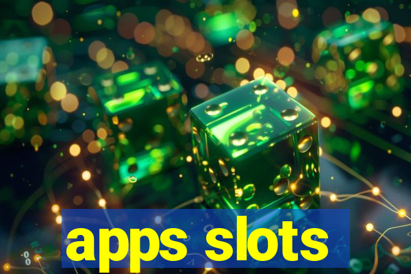 apps slots