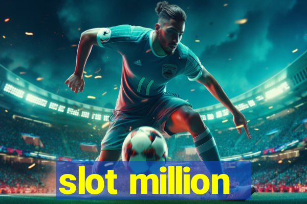 slot million